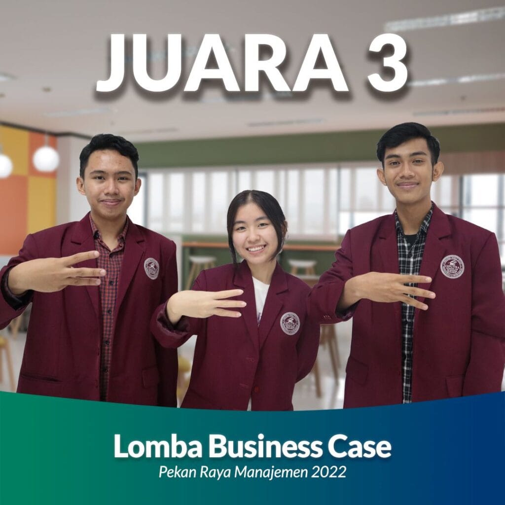 Juara 3 Lomba Business Case ajang Pekan Raya Manajemen 2022