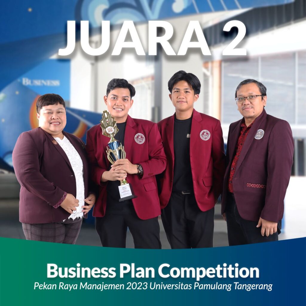Juara 2 Business Plan Competition ajang Pekan Raya Manajemen 2023 Universitas Pamulang Tangerang